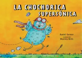 La Chochorica Supersónica